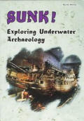 Sunk Exploring Underwater Archaeology