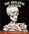 The Skeletal System (Early Bird Body Systems)