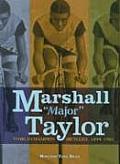Marshall Major Taylor World Champion Bicyclist 1899 1901