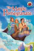The Magic Pomegranate: [A Jewish Folktale]