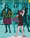 Ms & the Material Girls Perceptions of Women from the 1970s Through the 1990s
