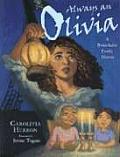 Always an Olivia A Remarkable Family History