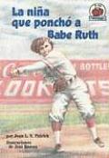 La Nina Que Poncho A Babe Ruth