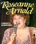 Roseanne Arnold Comedys Queen Bee