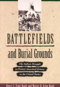 Battlefields & Burial Grounds The Indi