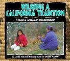 Weaving A California Tradition