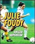 Julie Foudy Soccer Superstar