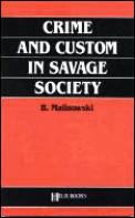 Crime & Custom In Savage Society