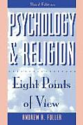 Psychology and Religion: Eight Points of View