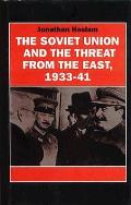 Soviet Union & The Threat From The East