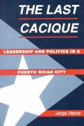 Last Cacique Leadership & Politics In