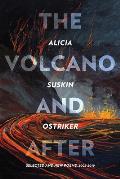 Volcano & After Selected & New Poems 2002 2019