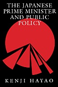 The Japanese Prime Minister and Public Policy