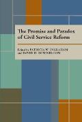 The Promise and Paradox of Civil Service Reform