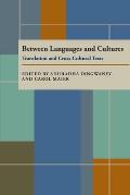 Between Languages and Cultures: Translation and Cross-Cultural Texts
