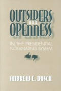 Outsiders and Openness in the Presidential Nominating System