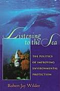 Listening To The Sea: The Politics of Improving Environmental Protection