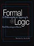 Formal Logic: A Philosophical Approach