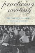 Practicing Writing: The Postwar Discourse of Freshman English