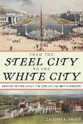 From the Steel City to the White City