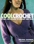 Cool Crochet 30 Hot Fun Designs To Croch