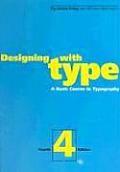 Designing With Type 4th Edition A Basic Course I