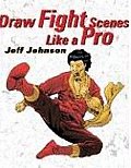 Draw Fight Scenes Like A Pro