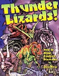 Thunder Lizards!: How to Draw Fantastic Dinosaurs