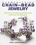 Handcrafting Chain & Bead Jewelry Techniques for Creating Dimensional Necklaces & Bracelets