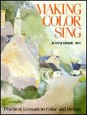 Making Color Sing Practical Lessons in Color & Design