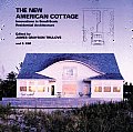 New American Cottage Innovations in Small Scale Residential Architecture