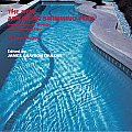 New American Swimming Pool Innovations in Design & Construction 40 Case Studies
