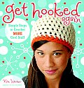 Get Hooked Again Simple Steps to Crochet More Cool Stuff