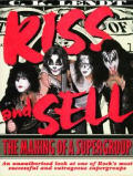 Kiss & Sell Kiss The Making Of A Supergroup