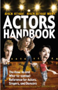 Backstage Actors Handbook The How To & Who