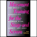 Movement Training For The Stage & Scre
