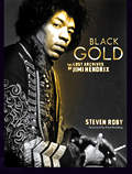 Black Gold The Lost Archives of Jimi Hendrix