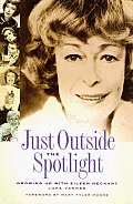 Just Outside the Spotlight Growing Up with Eileen Heckart