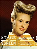 Stage & Screen Hairstyles A Practical Reference for Actors Models Makeup Artists Photographers Stage Managers & Directors