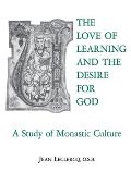 The Love of Learning and the Desire God: A Study of Monastic Culture