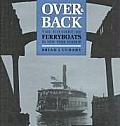 Over & Back The History of Ferryboats in NY Harbor