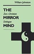 Mirror Mind Zen Christian Dialogue