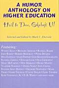 Hail to Thee Okoboji U!: A Humor Anthology on Higher Education