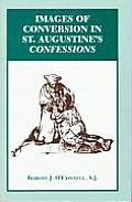 Images of Conversion in St. Augustine's Confession