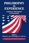 Philosophy in Experience: American Philosophy in Transition