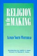 Religion In The Making Lowell Lectures