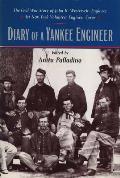 Diary of a Yankee Engineer: The Civil War Diary of John Henry Westervelt