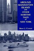 Around Manhattan Island & Other Tales of Maritime NY
