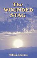 Wounded Stag Christian Mysticism Today