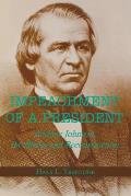 Impeachment of a President: Andrew Johnson, the Blacks, and Reconstruction